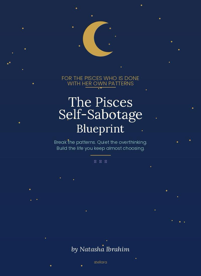 The Pisces Self-Sabotage Blueprint Guide